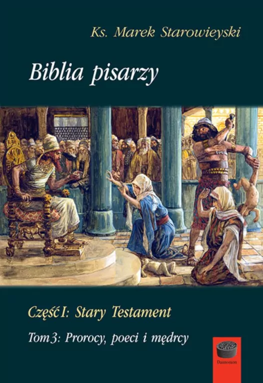 Biblia pisarzy cz.1 Stary Testament T.3 - tantis.pl