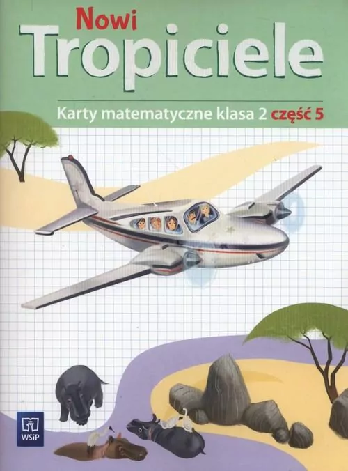 Nowi Tropiciele. Karty matematyczne. Klasa 2. Część 5. Szkoła podstawowa - tantis.pl