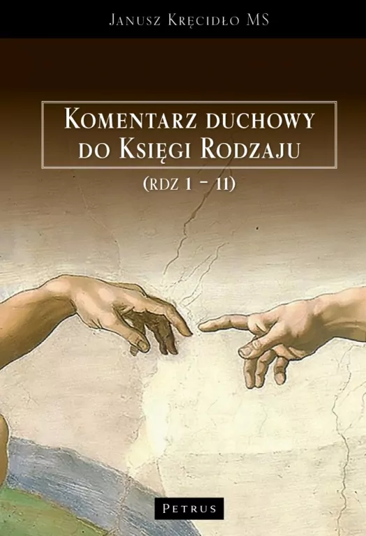Komentarz duchowy do Księgi Rodzaju (Rdz. 1 - 11) - tantis.pl