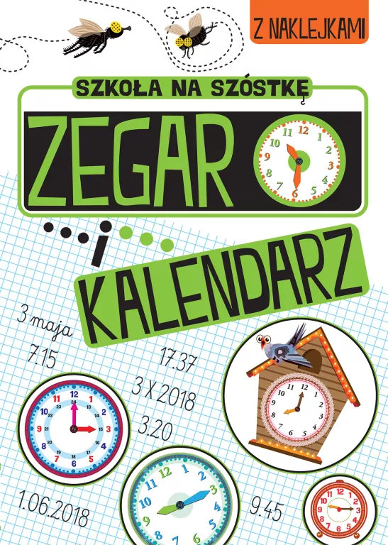 Zegar i kalendarz. Szkoła na szóstkę - tantis.pl