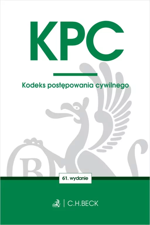 KPC. Kodeks postępowania cywilnego. Wyd.61 - tantis.pl