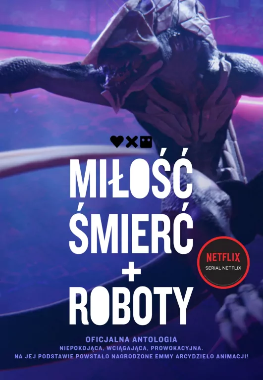 Miłość, śmierć i roboty. Oficjalna antologia - tantis.pl