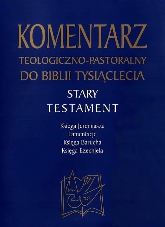 Komentarz teologiczno-pastoralny do Biblii Tysiąclecia - tantis.pl