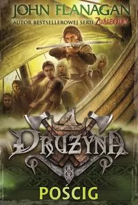 Pościg. Drużyna. Tom 3 - tantis.pl