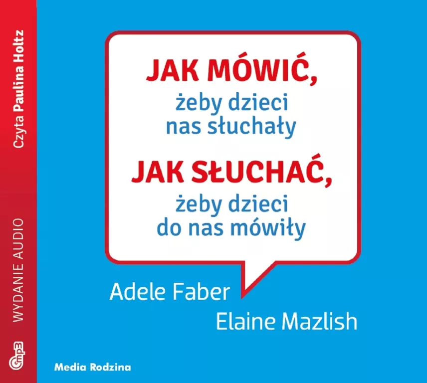 Jak mówić, żeby dzieci nas słuchały. Audiobook - tantis.pl