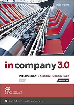 In Company 3.0. Intermediate Student's Book Pack. MACMILLAN