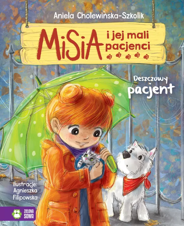 Deszczowy pacjent. Misia i jej mali pacjenci - tantis.pl