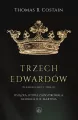 Plantageneci T.3 Trzej Edwardowie - tantis.pl