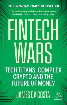 Fintech Wars. Tech Titans, Complex Crypto and the Future of Money wer. angielska - tantis.pl