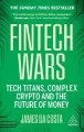 Fintech Wars. Tech Titans, Complex Crypto and the Future of Money wer. angielska - tantis.pl