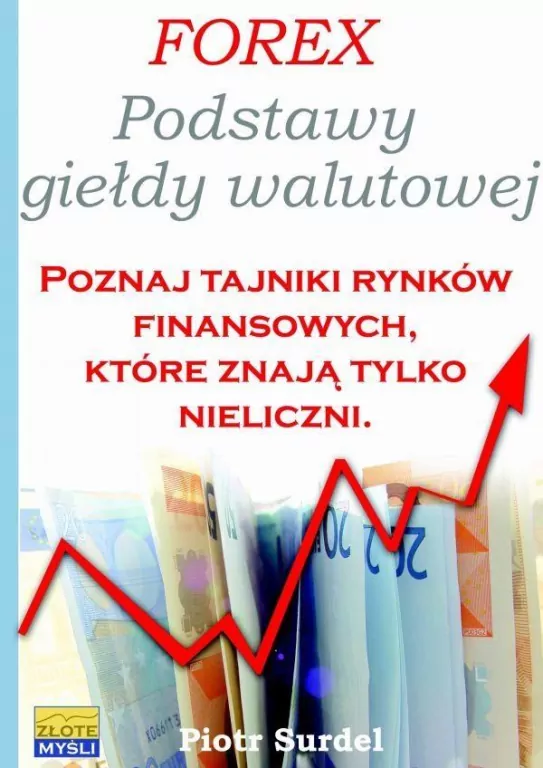 Forex. Podstawy giełdy walutowej - tantis.pl