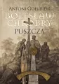 Puszcza. Bolesław Chrobry. Tom 1 - tantis.pl