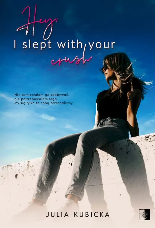 Hey, I slept with your crush - tantis.pl