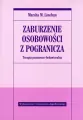 Zaburzenie osobowości z pogranicza - tantis.pl
