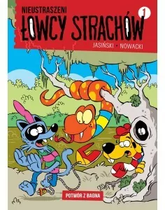 Potwór z bagna. Nieustraszeni Łowcy Strachów. Tom 1 - tantis.pl