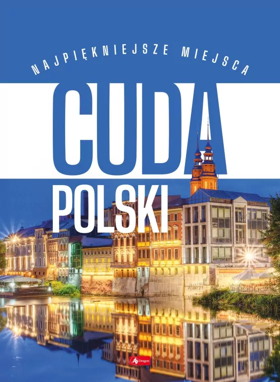 Cuda Polski. Najpiękniejsze miejsca - tantis.pl