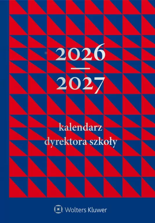 Kalendarz 2026/2027 Dyrektora Szkoły - tantis.pl