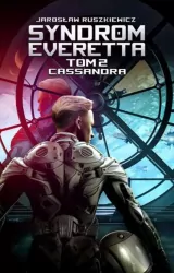 Cassandra. Syndrom Everetta. Tom 2