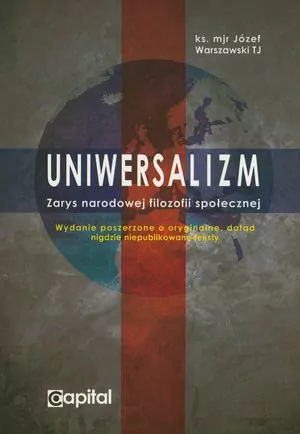 Uniwersalizm. Zarys narodowej filozofii społecznej - tantis.pl