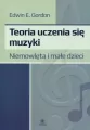 Teoria uczenia się muzyki. Niemowlęta i dzieci - tantis.pl
