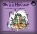 Głowa Meduzy. Mity greckie dla dzieci. Audio CD. Audiobook - tantis.pl