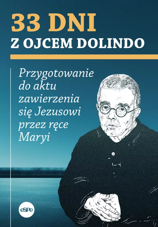 33 dni z ojcem Dolindo - tantis.pl