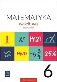 Matematyka Wokół nas SP 6 Zbiór zadań WSIP - tantis.pl