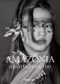 Sebastiao Salgado. Amazônia wer. angielska - tantis.pl