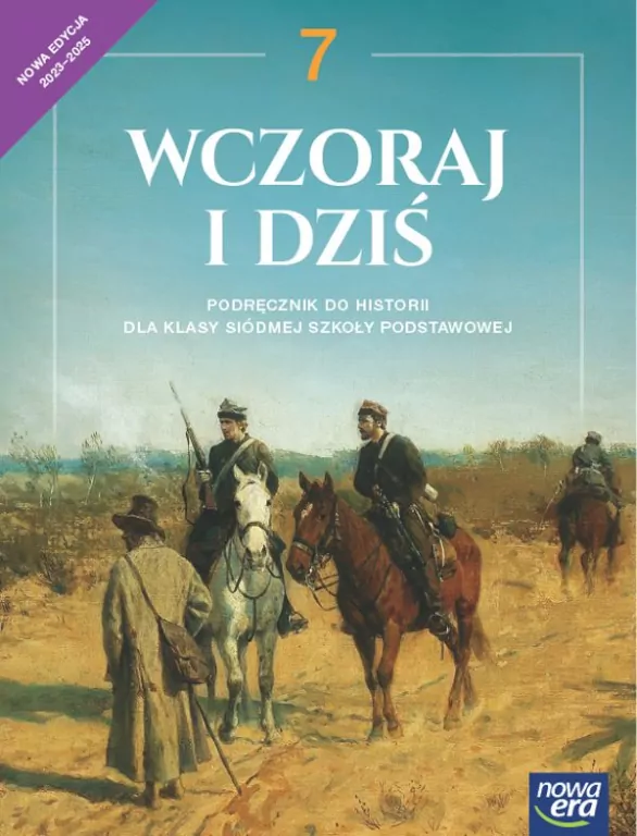 Wczoraj i dziś. Podręcznik do historii. Klasa 7. Szkoła podstawowa - tantis.pl