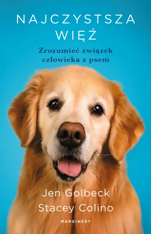 Najczystsza więź. Zrozumieć związek człowieka z psem - tantis.pl