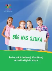 Bóg nas szuka. Podręcznik do nauki religii dla klasy V