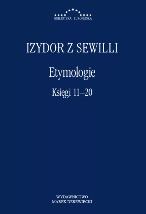 Etymologie. Księgi 11-20 - tantis.pl