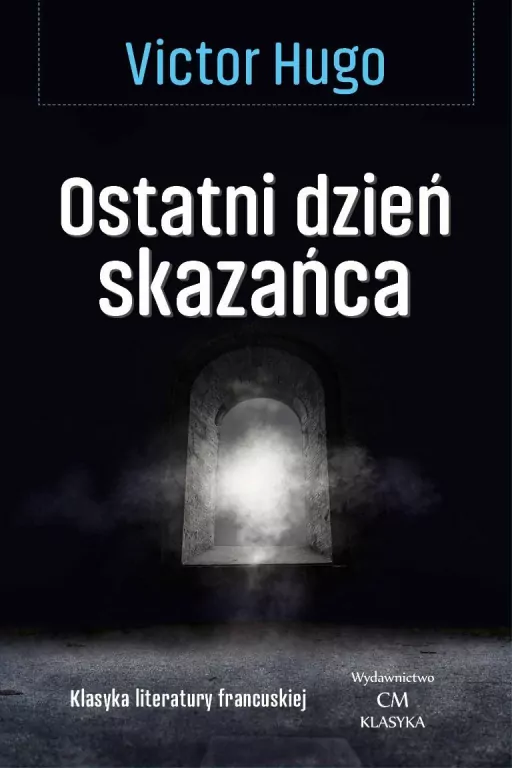 Klasyka. Ostatni dzień skazańca - tantis.pl