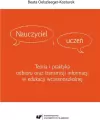 Nauczyciel i uczeń. Teoria i praktyka odbioru... - tantis.pl