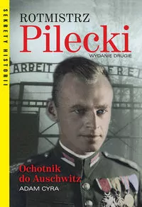 Rotmistrz Pilecki. Ochotnik do Auschwitz - tantis.pl