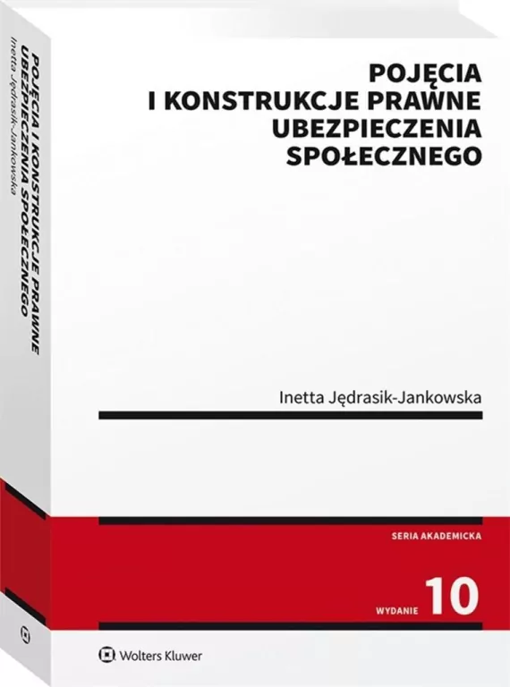 Pojęcia i konstrukcje prawne ubezpieczenia społecznego - tantis.pl