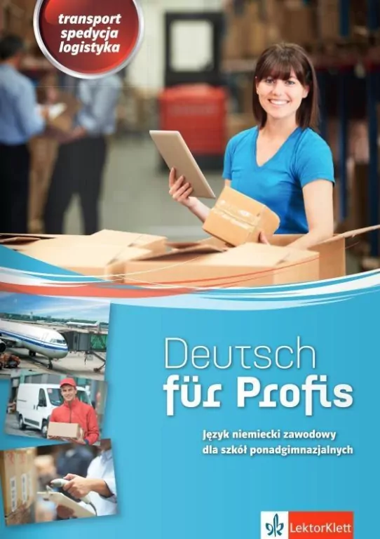 Deutsch für Profis. Transport, spedycja, logistyka. Język niemiecki. Zeszyty zawodowe - tantis.pl