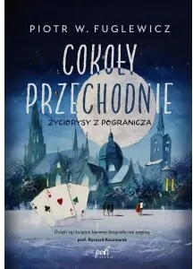 Cokoły przechodnie. Życiorysy z pogranicza - tantis.pl