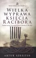 Wielka wyprawa księcia Racibora - tantis.pl