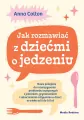 Jak rozmawiać z dziećmi o jedzeniu - tantis.pl
