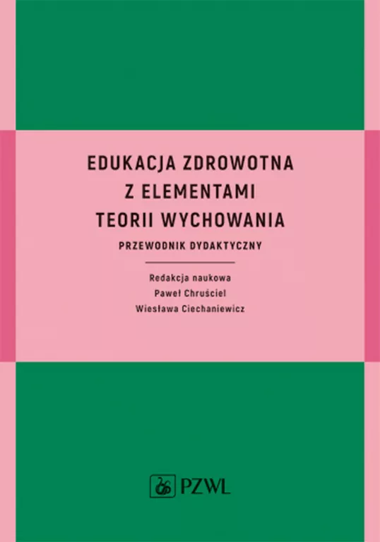 Edukacja zdrowotna z elementami teorii wychowania - tantis.pl