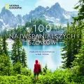 National Geographic. 100 najwspanialszych szlaków - tantis.pl