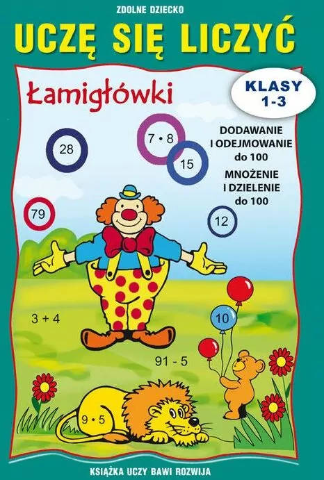 Uczę się liczyć. Łamigłówki. Klasy 1-3 - tantis.pl