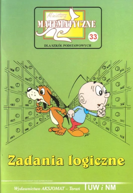 Miniatury matematyczne 33 dla szkół podstawowych. Zadania logiczne - tantis.pl