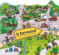 Za kierownicą! Po ścieżkach, drogach i autostradach