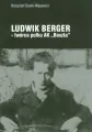 Ludwik Berger - twórca pułku AK "Baszta" - tantis.pl
