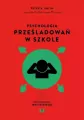Psychologia prześladowań w szkole - tantis.pl