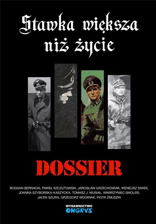 Stawka większa niż życie. Dossier - tantis.pl
