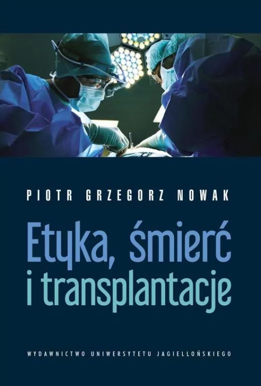 Etyka, śmierć i transplantacje - tantis.pl