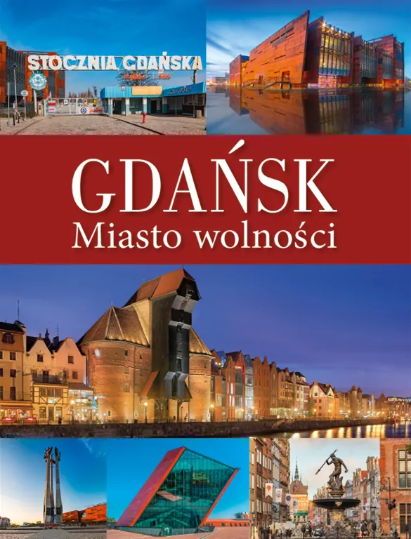 Gdańsk. Miasto wolności - tantis.pl